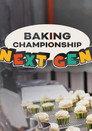 Baking Championship: Next Gen