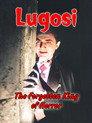Lugosi: The Forgotten King of Horror