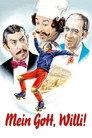 Oh My God, Willi!