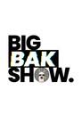BigBakShow