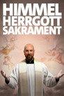 Himmel, Herrgott, Sakrament