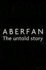 Aberfan: The Untold Story