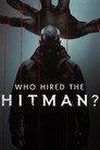 Who Hired the Hitman?