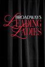 Broadway's Leading Ladies