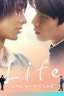 Life: Love on the Line