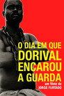 The Day Dorival Faced the Guard