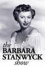 The Barbara Stanwyck Show