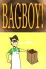 Bagboy!
