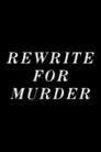 Rewrite for Murder