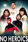 No Heroics