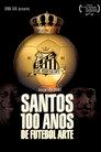 Santos, 100 Years of Playful Soccer