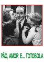 Pão, Amor e... Totobola