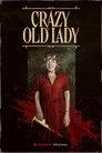 Crazy Old Lady