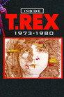 Inside T. Rex: 1973-1980