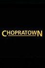 Chopratown