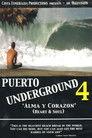 Puerto Underground 4: Alma y Corazón