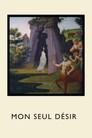 A Mon Seul Désir