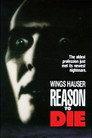 Reason to Die