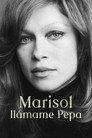 Marisol: llámame Pepa