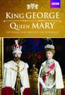 King George and Queen Mary: The Royals Who Rescued the Monarchy