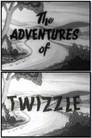 The Adventures of Twizzle