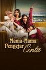 Mama-Mama Pengejar Cinta