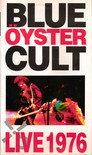 Blue Öyster Cult: Live 1976