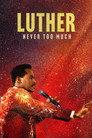 Luther: Never Too Much