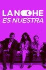 La noche es nuestra