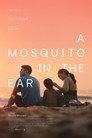 A Mosquito in the Ear