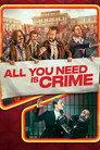 All you need is crime