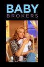 Baby Brokers