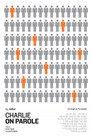 Charlie on Parole