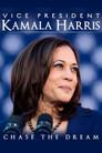 Vice President Kamala Harris: Chase the Dream