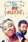 You Me Maybe
