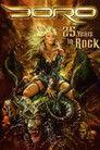 Doro: 25 Years in Rock ...and Still Going Strong