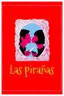 Las pirañas