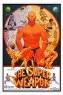 The Super Weapon