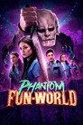 Phantom Fun-World