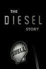 The Diesel Story