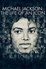 Michael Jackson: The Life of an Icon