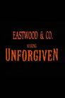 Eastwood & Co.: Making 'Unforgiven'
