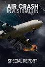 Air Crash Investigation: Special Report