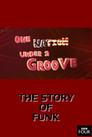 The Story of Funk: One Nation Under a Groove