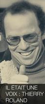 Il Etait Une Voix - Thierry Roland