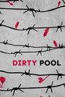 Dirty Pool