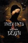 Three Lives and Only One Death