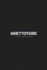 Ghettotube