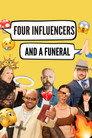 Four Influencers and a Funeral