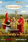 Three Idiots in Kenya